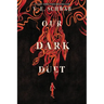 Our Dark Duet