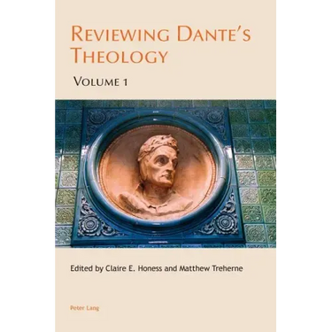 Reviewing Dante's Theology: Volume 1