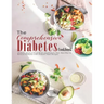 The Comprehensive Diabetes Cookbook: Diabetic Medical Food Book and Diabetic Diet, Best Way to Reverse Diabetes with Diabetic Plate recipes.