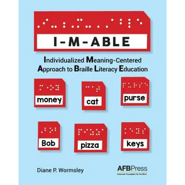 I-M-Able: Individualized Meaning-Centered Approach to Braille Literacy Education