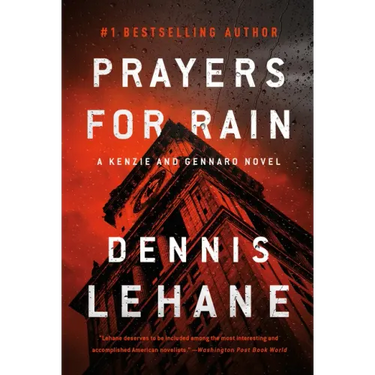 Prayers for Rain: A Kenzie and Gennaro Novel