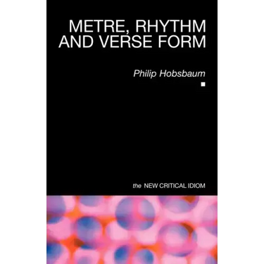 Metre, Rhythm and Verse Form