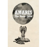 Amaris: The Moon Child