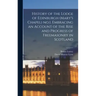 History of the Lodge of Edinburgh (Mary's Chapel) no.1. Embracing an Account of the Rise and Progress of Freemasonry in Scotland