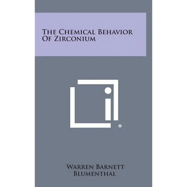 The Chemical Behavior Of Zirconium