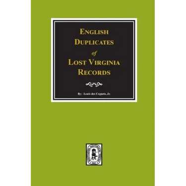 English Duplicates of Lost Virginia Records.