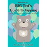 BIG Ted's Guide to Tapping: Positive EFT Emotional Freedom Techniques for Children