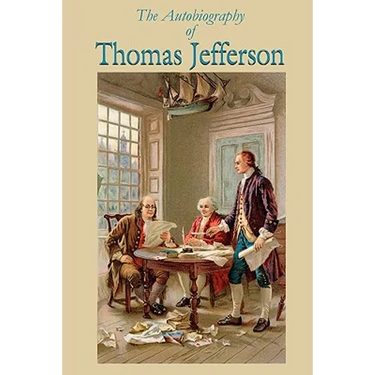 The Autobiography of Thomas Jefferson