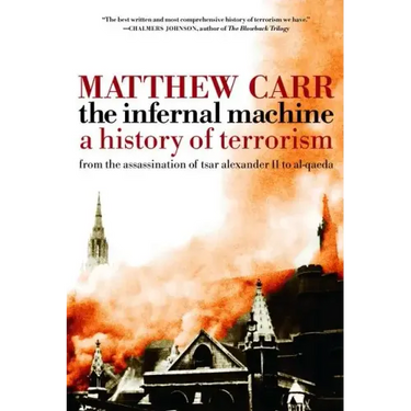 The Infernal Machine: A History of Terrorism