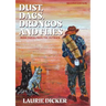 Dust, Dags, Drongos and Flies