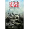 Legend of the Death Race: Conquering Life with Courage, Power, & Wisdom