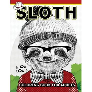 Sloth coloring Book for Adults: An Adult coloring book