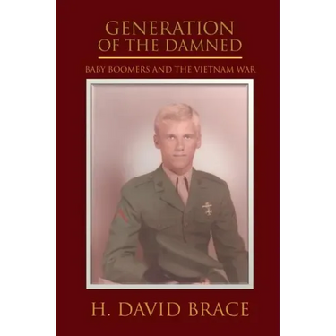 Generation of the Damned: Baby Boomers and the Vietnam War