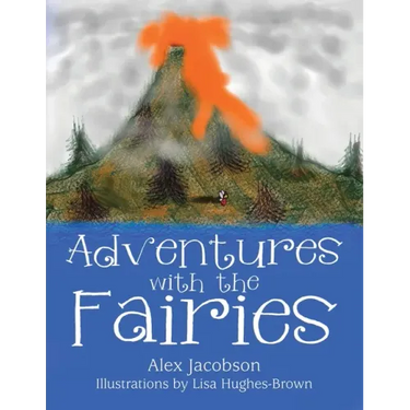 Adventures with the Fairies