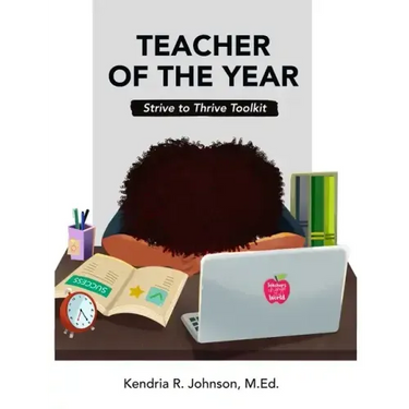 Teacher of the Year: Strive to Thrive Toolkit