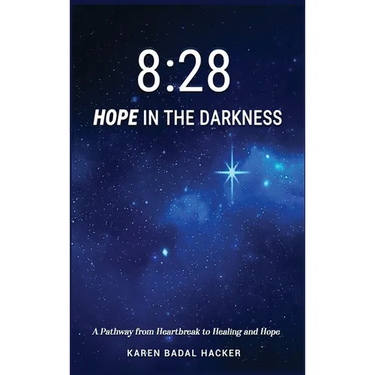 8: 28 Hope in the Darkness: A Pathway from Heartbreak to Healing and Hope
