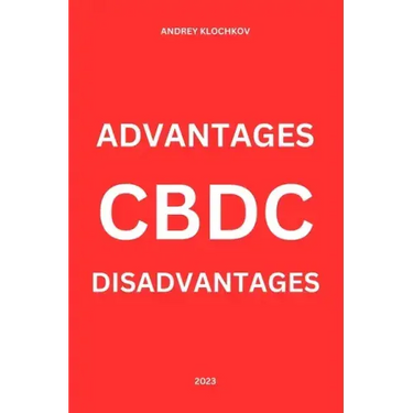 Cbdc: advantages and disadvantages