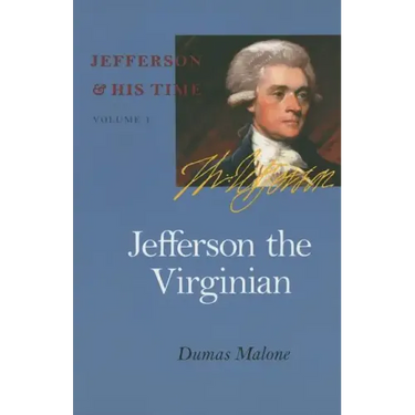Jefferson the Virginian: Volume 1