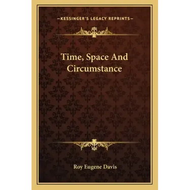 Time, Space and Circumstance