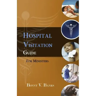 Hospital Visitation Guide For Ministers