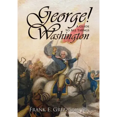George! a Guide to All Things Washington