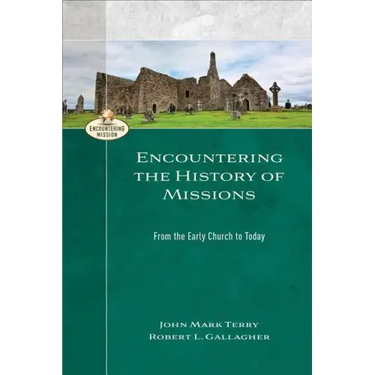 Encountering the History of Missions