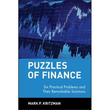 Puzzles of Finance: Six Practical Problems and Their Remarkable Solutions