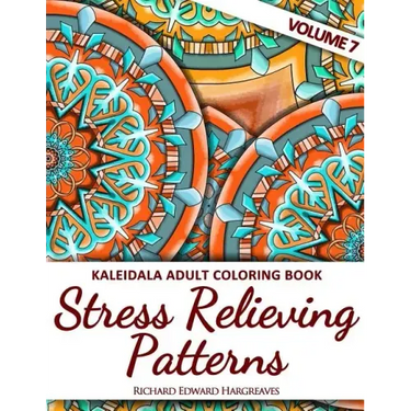 Kaleidala Adult Coloring Book: Stress Relieving Patterns, Volume 7
