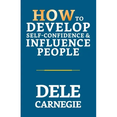 How to Develop Self-Confidence & Influence People