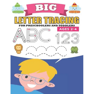 Big Letter Tracing For Preschoolers And Toddlers Ages 2-4: Practice for Kindergarten and Kids Line Tracing, Letters, Shapes, Numbers