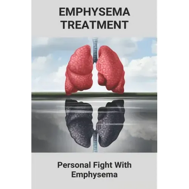 Emphysema Treatment: Personal Fight With Emphysema: Acute Bronchitis Relief