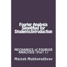 Fourier Analysis Simplified for Students: Introduction