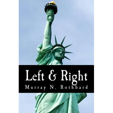 Left & Right (Large Print Edition): The Prospects for Liberty