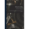 Watches: the Paul M. Chamberlain Collection at the Art Institute of Chicago