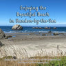 Enjoying the Beautiful Beach in Bandon-by-the-Sea