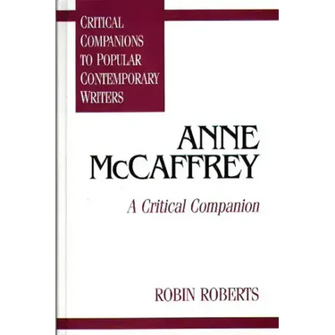 Anne McCaffrey: A Critical Companion