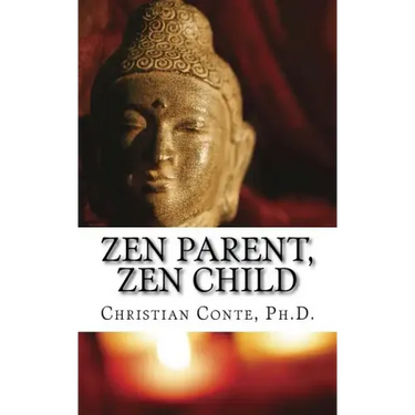 Zen Parent, Zen Child