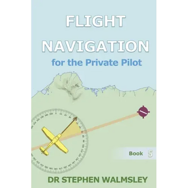 Flight Navigation for the Private Pilot
