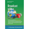Broadcast with a Podcast: Sharing your thoughts and solutions with the world!