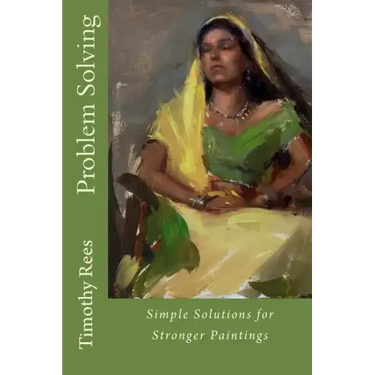 Problem Solving: Simple Solutions for Stronger Paintings