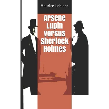 Arsene Lupin versus Sherlock Holmes
