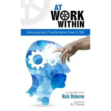 At Work Within: Embracing God's Transformative Power in You