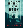 Apart in the Dark: Novellas
