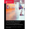 The Routledge Handbook of Phenomenology and Phenomenological Philosophy