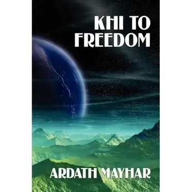 Khi to Freedom: A Science Fiction Novel
