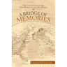 A Bridge of Memories: The Connection of the New World to the Old World