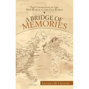 A Bridge of Memories: The Connection of the New World to the Old World