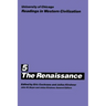 University of Chicago Readings in Western Civilization, Volume 5: The Renaissance