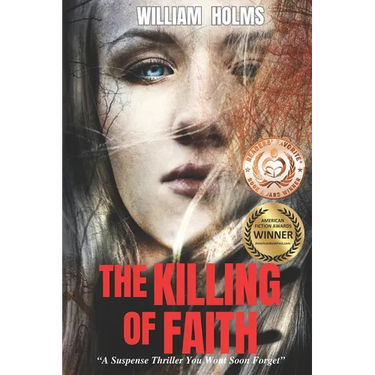 The Killing of Faith: This is a suspense/thriller you won't soon forget.