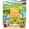 100 Days of Adventure: Nature Activities, Creative Projects, and Field Trips for Every Season